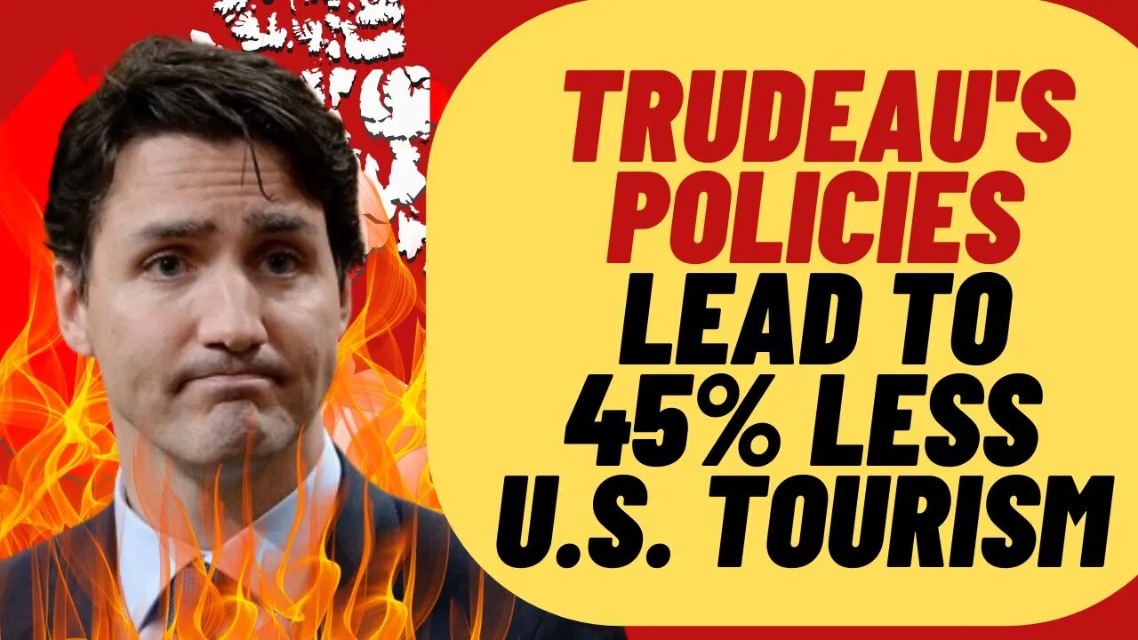 Trudeau ARRIVECAN App Is Garbage, US Tourism down 45%