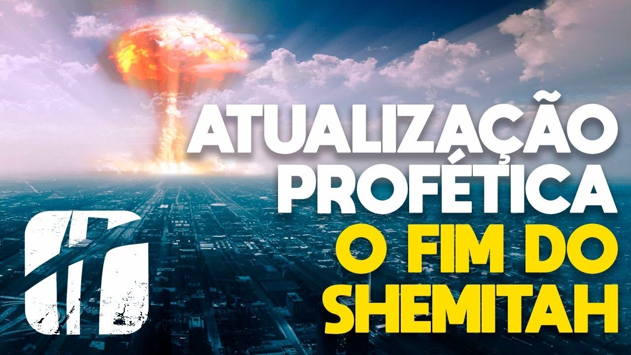 Atualização Profética no Fim do Shemitah