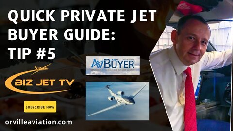 Quick private Jet Buyer Guide: Tip #5