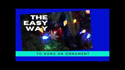 The Easy Way To Hang an Ornament