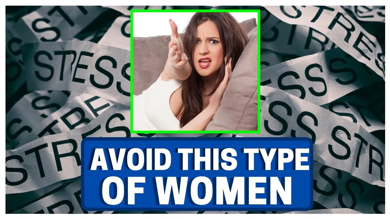 THESE Women Will Ruin YOU (Avoid)