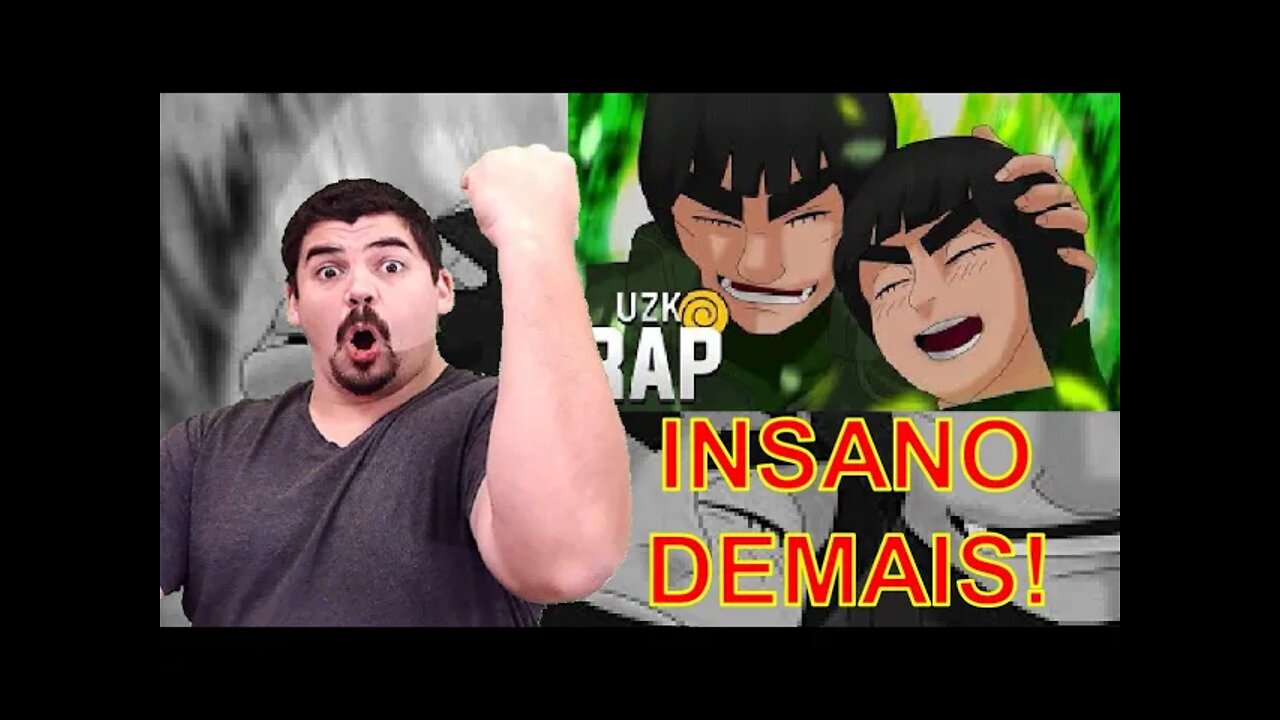 REACT Rap do Might Guy e Rock Lee (Naruto) A CHAMA DA JUVENTUDE Legião UZK - MELHOR DO MUNDO