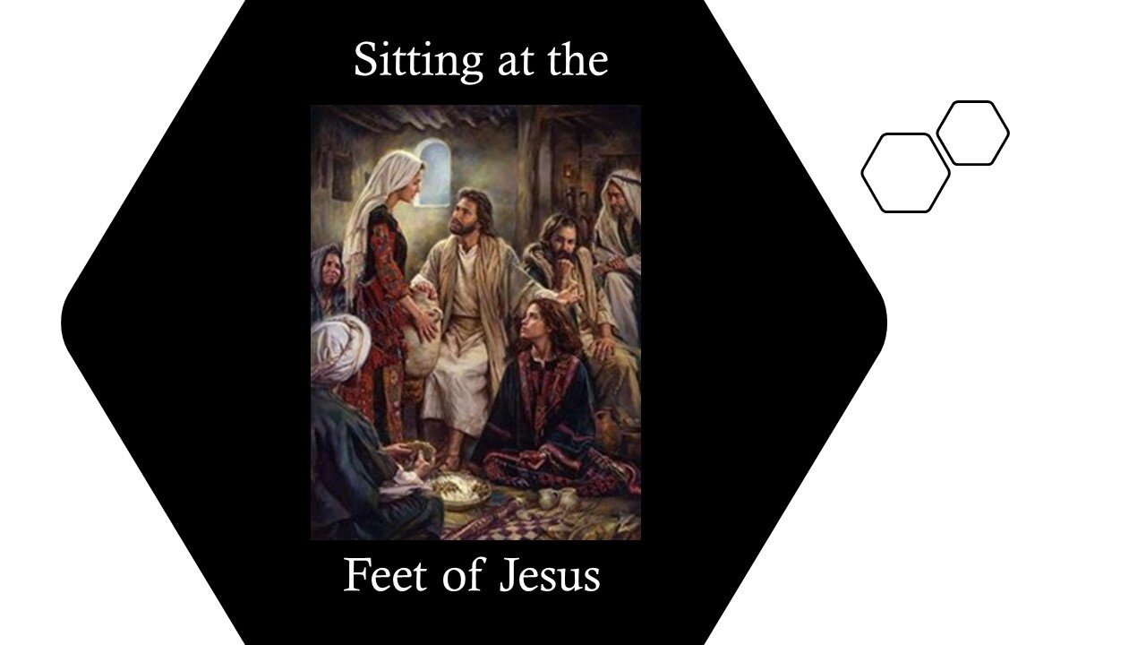 Eternal Treasures: Sitting at the Feet of Jesus