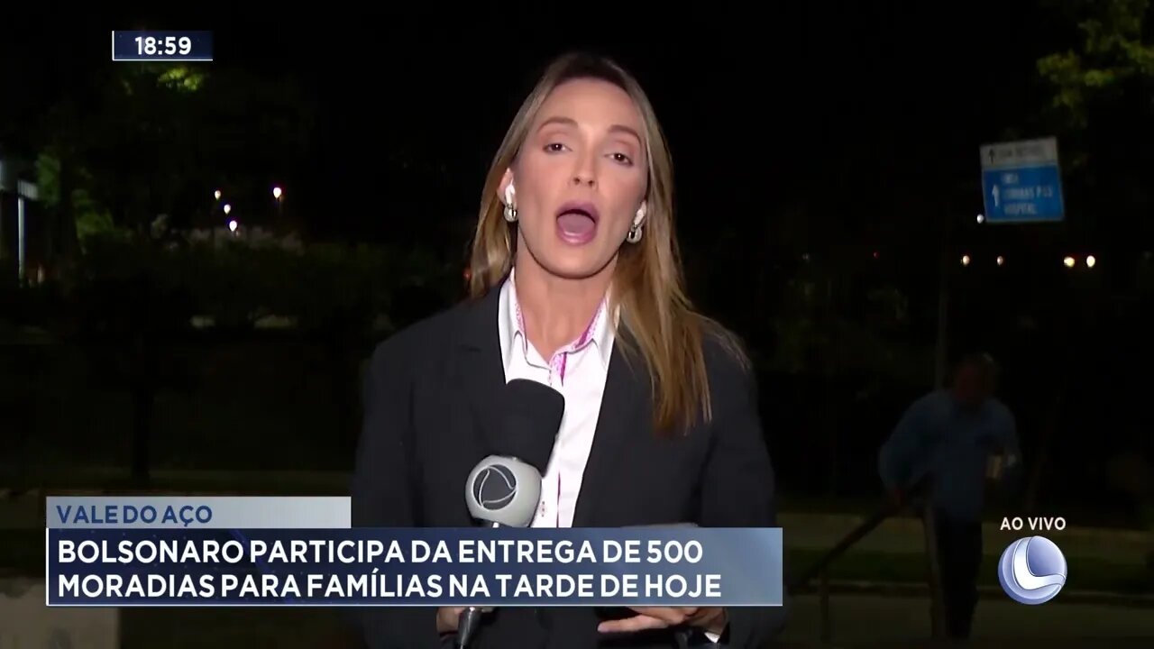 Vale do Aço: Bolsonaro participa da entrega de 500 moradias para famílias na tarde de hoje