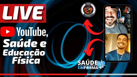 Live Bate-Papo🎙 Youtube, Saúde e Educação Física 💙(Saúde em Forma e Estado Imaginário)