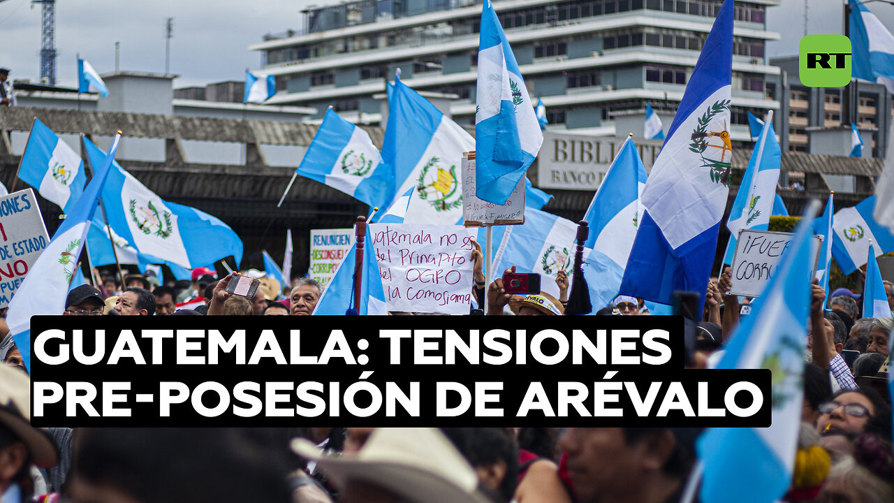 Tensiones en Guatemala antes de la toma de posesión de Bernardo Arévalo