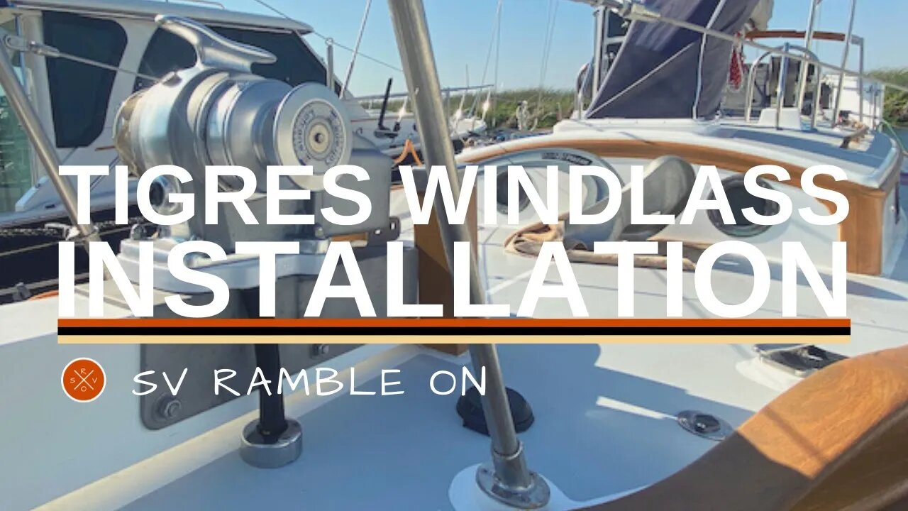 SV Ramble On | Tigres Windlass Installation