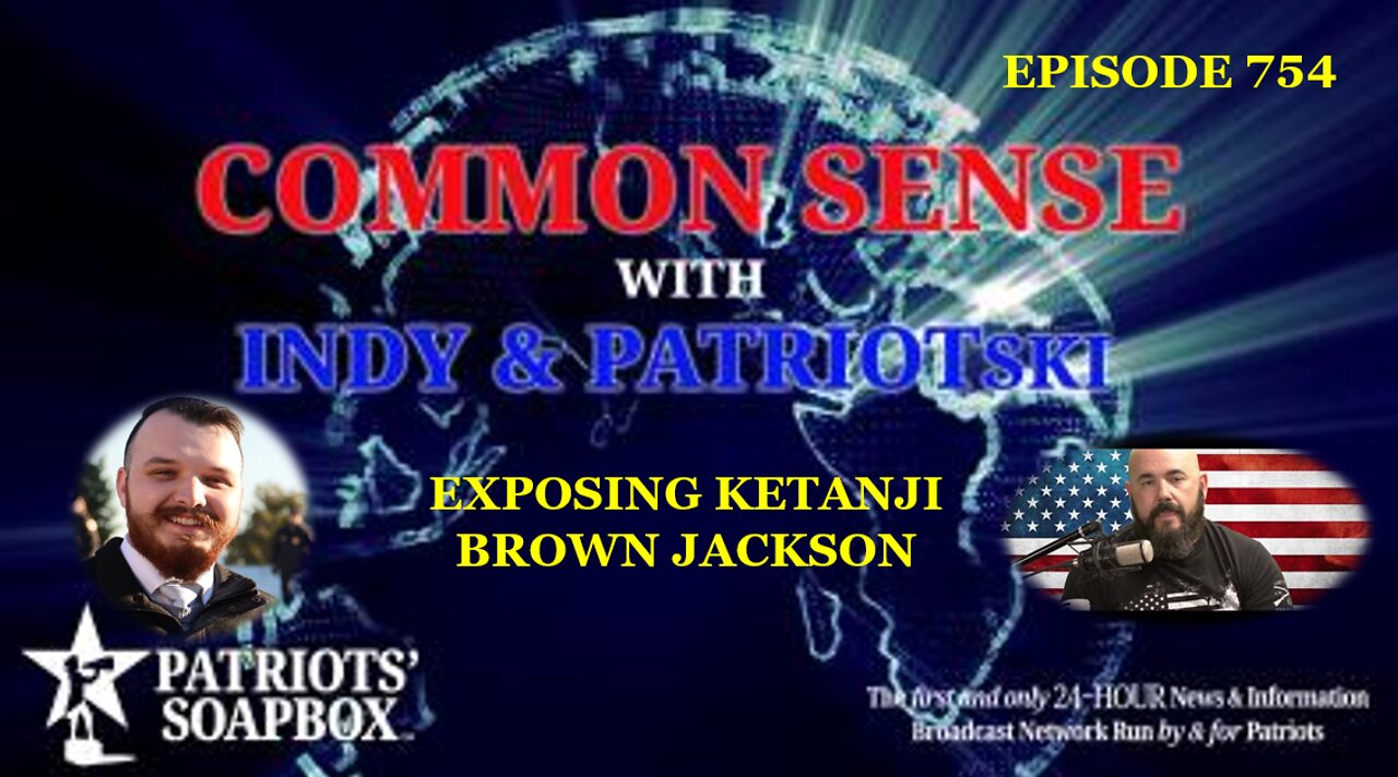 Episode 754 – Exposing Ketanji Brown Jackson