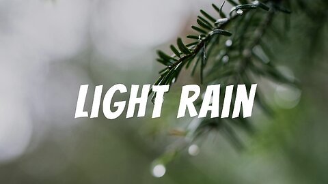 Light Rain Sounds for Deep Relaxation and Sleep