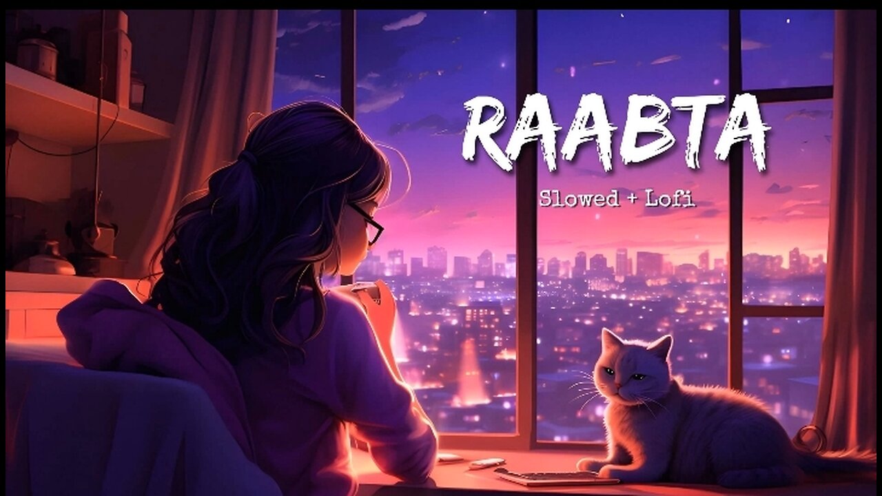 Raabta (Slowed + reverb) hindi lofi songs - arijit singh |