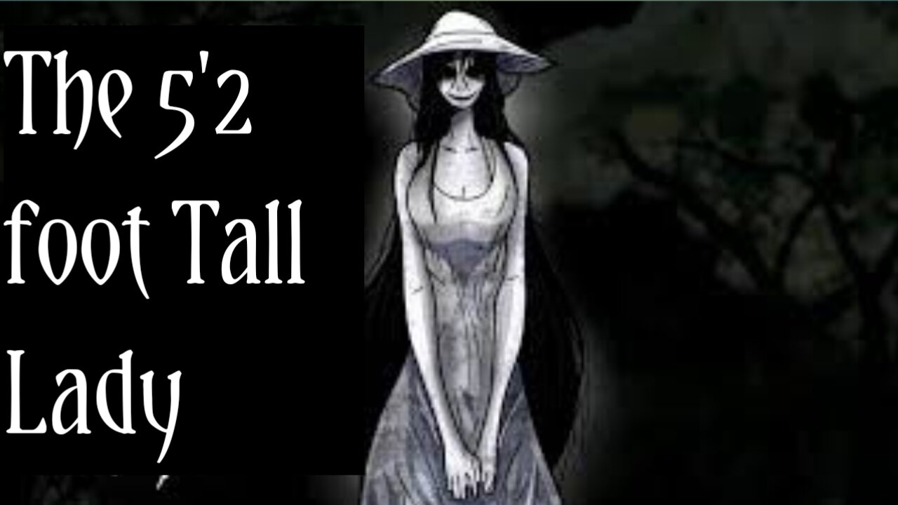 5'2 Foot Tall Girl. Scary Real Story