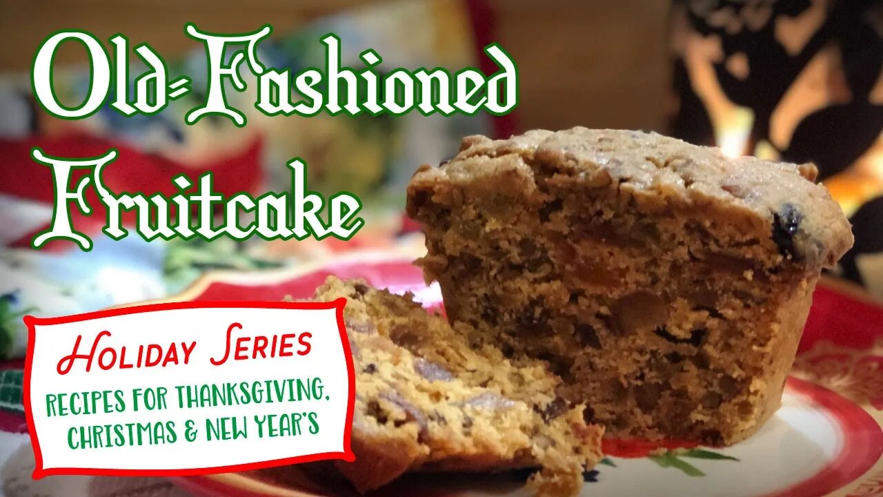 How to Make Old-Fashioned Fruitcake - Some History & A Recipe (A Christmas Classic!) #fruitcake