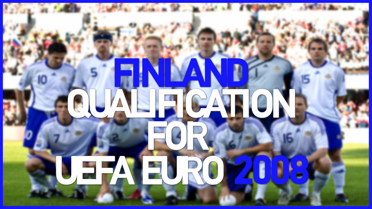 Finland - Qualification for UEFA EURO 2008