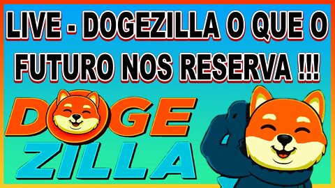 Transmissão ao vivo de ZMF CRIPTOATIVOS - DOGEZILLA O QUE O FUTURO NOS RESERVA !!!