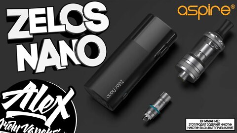 ДЛЯ НОВИЧКОВ l Zelos Nano Kit by Aspire l Alex VapersMD review 🚭🔞