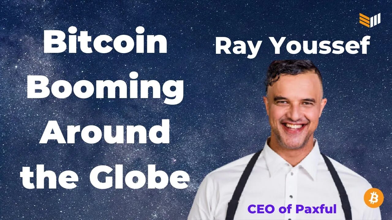 Bitcoin Booming Around the Globe w/ Ray Youssef - Bitcoin Magazine Podcast