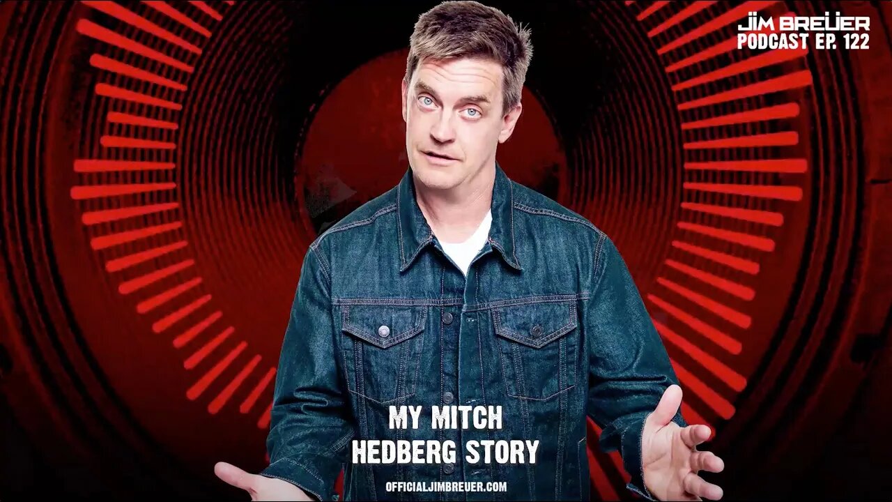 Jim Breuer Podcast - My Mitch Hedberg Story