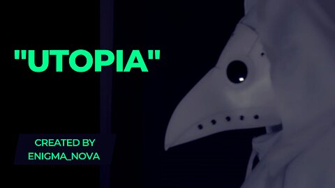 UTOPIA EPISODE 1