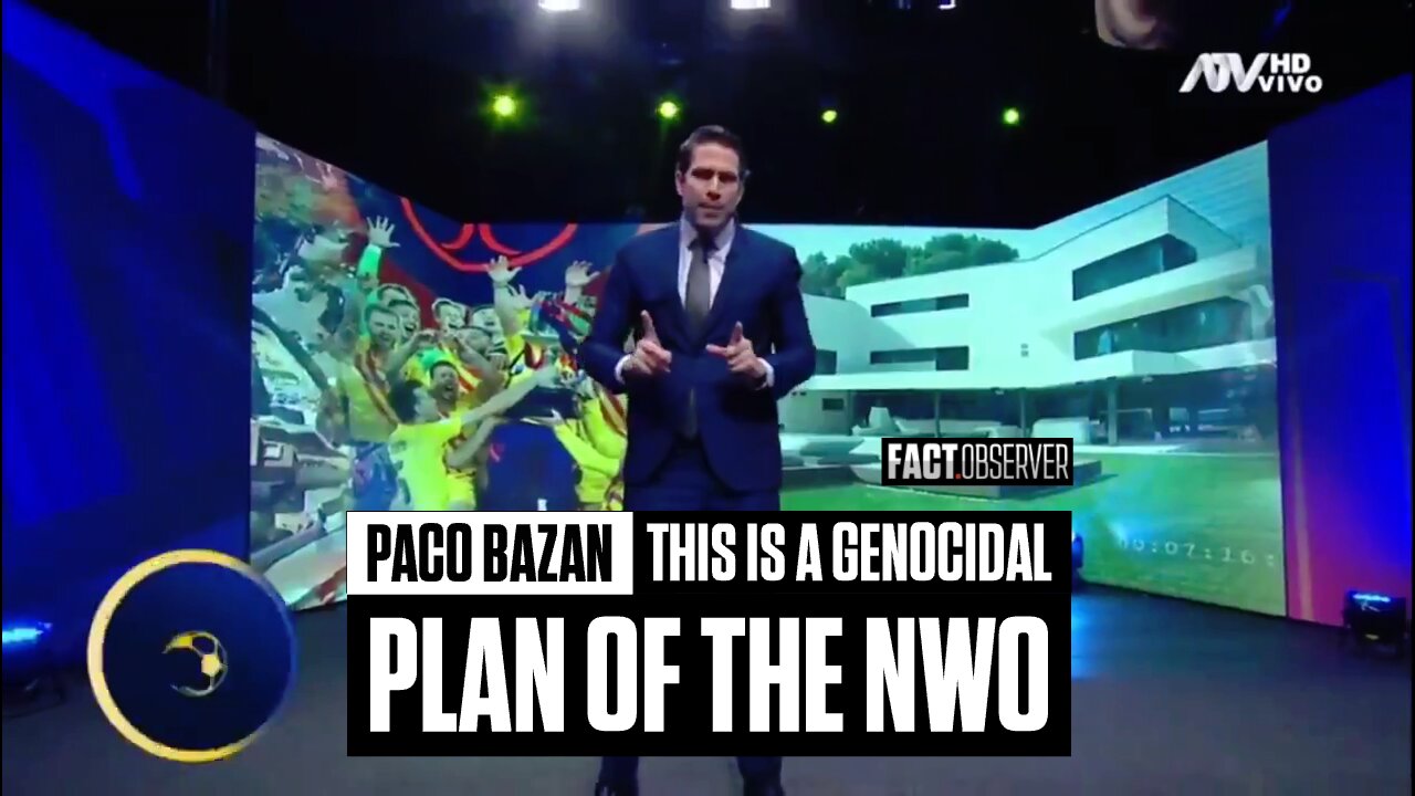 Paco Bazan - This is a genocidal plan of the NWO