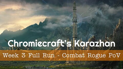 Chromiecraft's Karazhan - Week 3 - Limbo