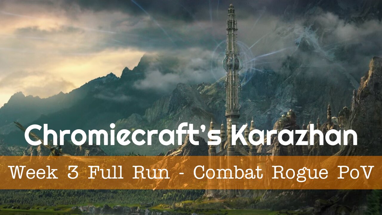 Chromiecraft's Karazhan - Week 3 - Limbo