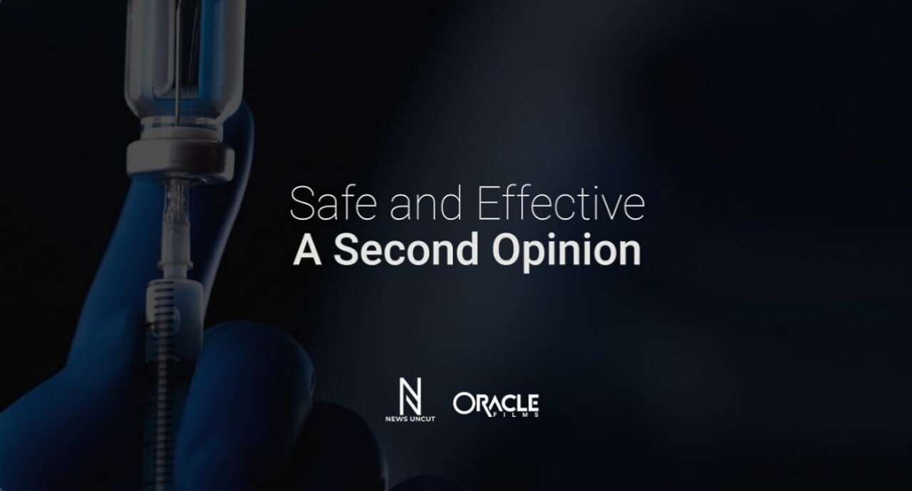 Safe and Effective: A Second Opinion (2022)