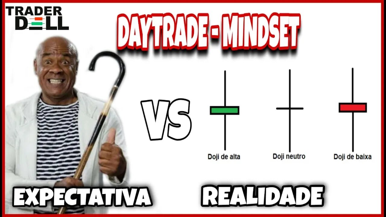 AO VIVO - DAY TRADE EXPECTATIVA VS REALIDADE - MINDSET - DISCPLINA