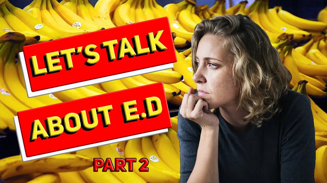 Let's Talk About ED Part 2- Foods to Eat, Supplements the may help Ways to Fix Erectile Dysfunction!