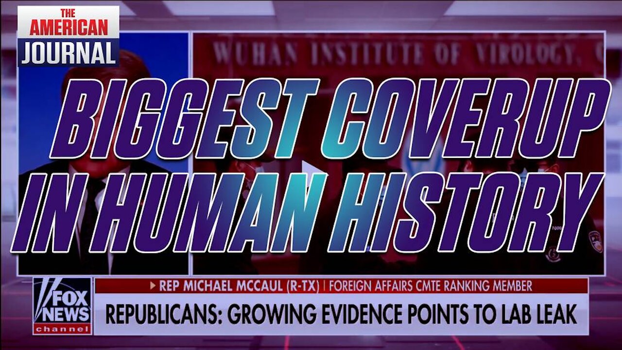 Wuhan Lab Leak Is Largest Coverup In Human History