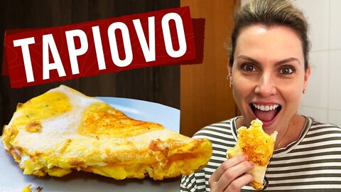 TAPIOVO - LANCHE RÁPIDO, FÁCIL E SAUDÁVEL - VOCÊ VAI QUERER TODO DIA