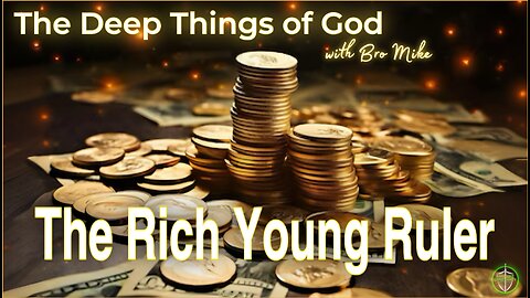 The Rich Young Ruler Sunday Podcast 110 with Bro Mike 121524