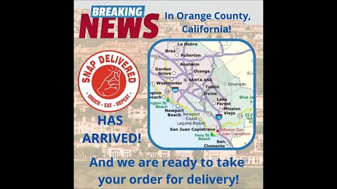 Snap Delivered Now Open In Orange County, California - Drivers Needed!