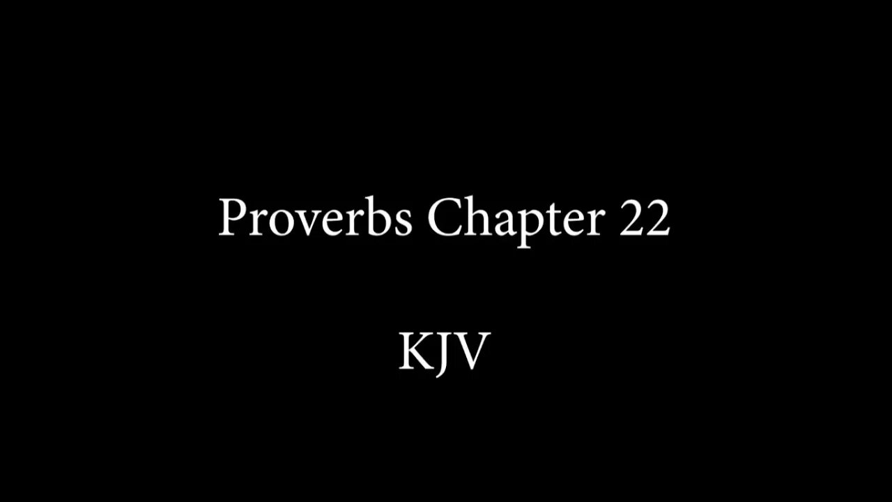 Proverbs Chapter 22 KJB