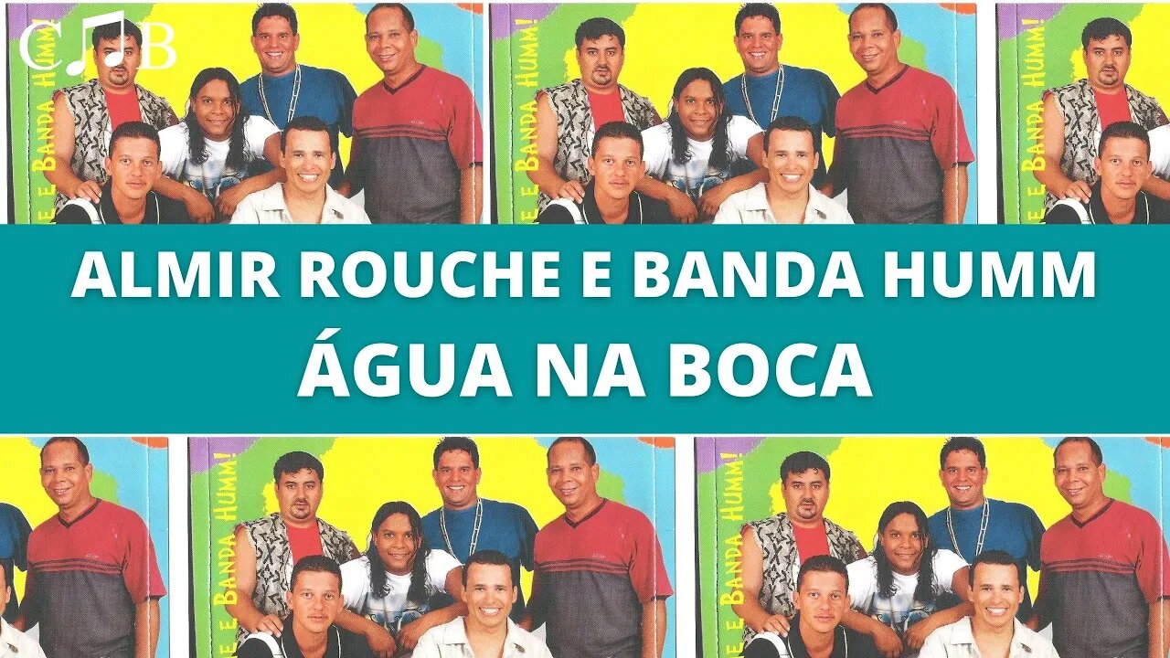 Almir Rouche e Banda Humm - Água na Boca