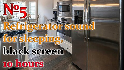 Refrigerator sound for sleeping, black screen №5, 10 hours