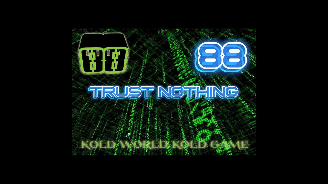 Trust Nothing By 80EIGHT88