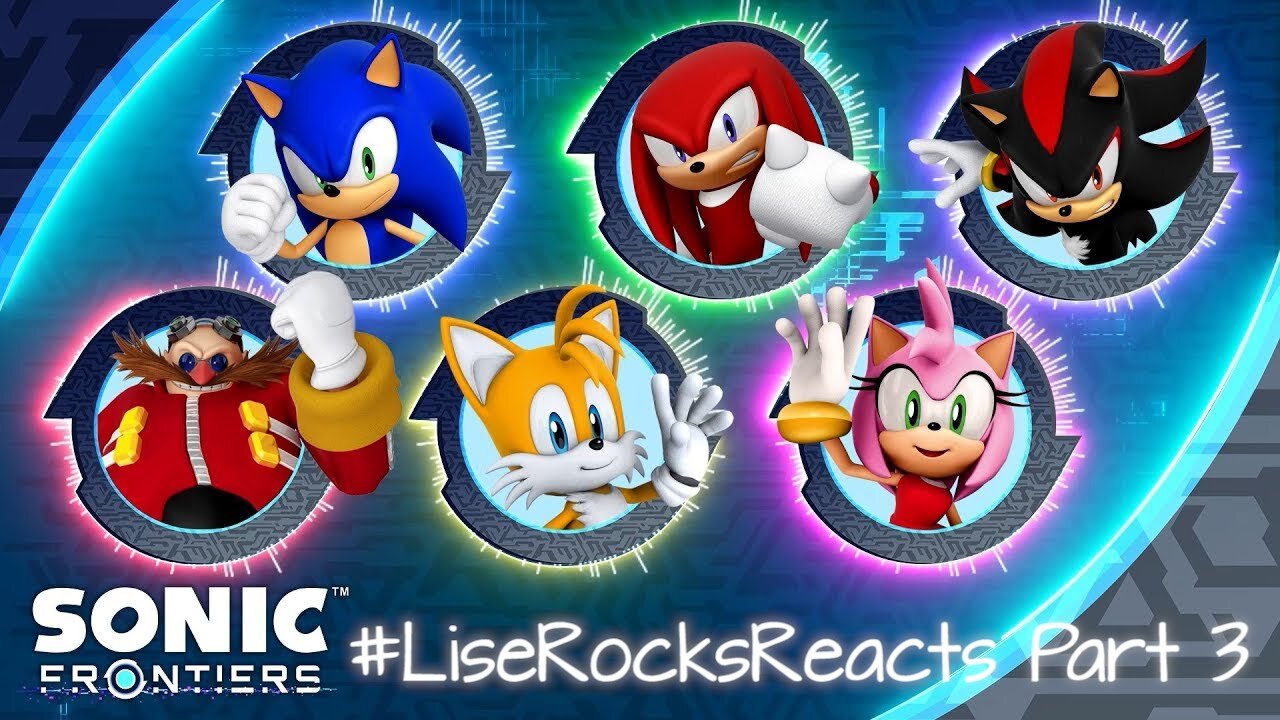 #LiseRocksReacts - The Sonic Twitter Takeover #6 Part III