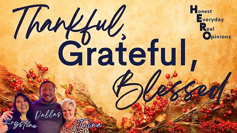 Thankful, Grateful and Blessed - What A Year! Black Friday Deals, Too!