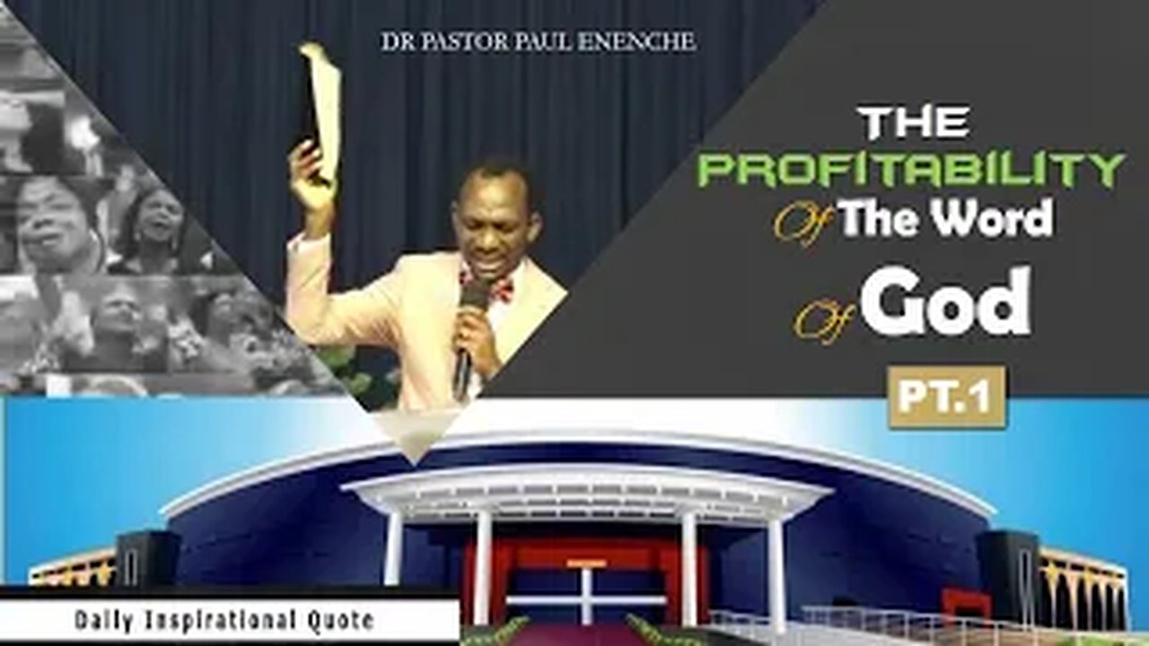 The Profitability Of The Word Of God [Part 1] Dr Pastor Paul Enenche