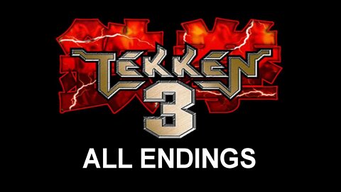 Tekken 3 - ALL Endings