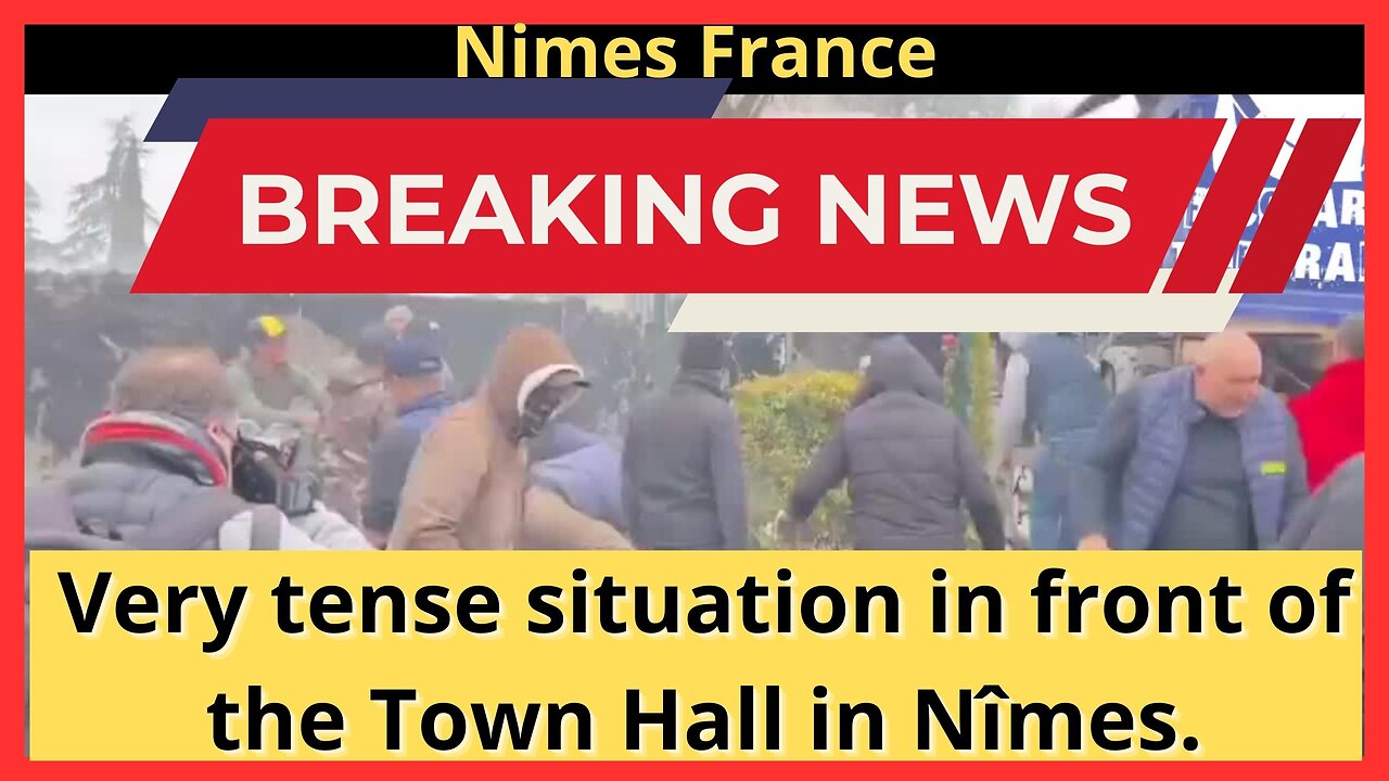 Very Tense Situation in Front of the Town Hall in Nîmes, France