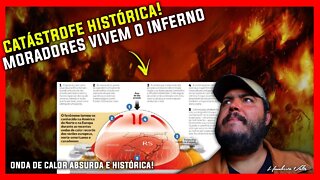 CATÁSTROFE HISTÓRICA - ONDA DE CALOR HISTÓRICA