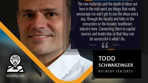 Todd Schwarzinger | Refinery Ventures - Retrospective