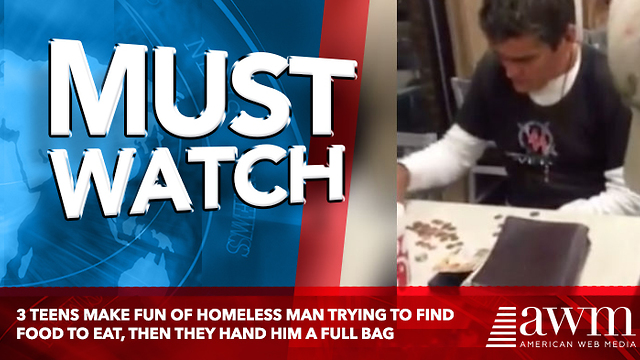 3 Teens Make Fun Of Homeless Man Trying To Find Food To Eat, Then They Hand Him A Full Bag