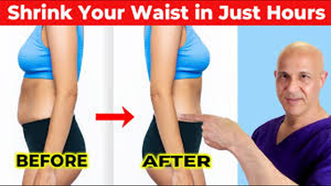 How to Shrink Your Waist in Just Hours! Dr. Mandell