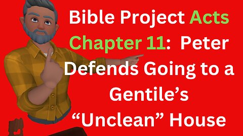 Bible Project Reading Acts 11
