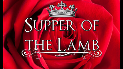 Supper of the Lamb (Revelation 19)