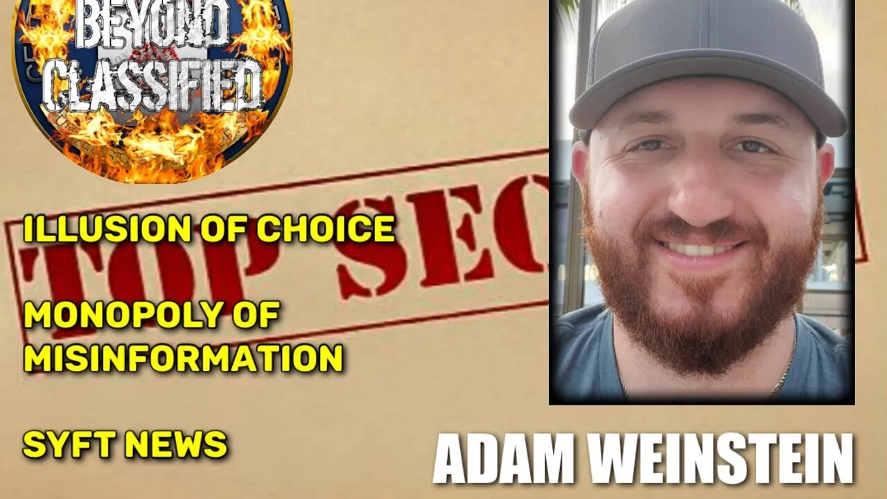 Illusion of Choice - Monopoly of Misinformation - Syft News w/ Adam Weinstein