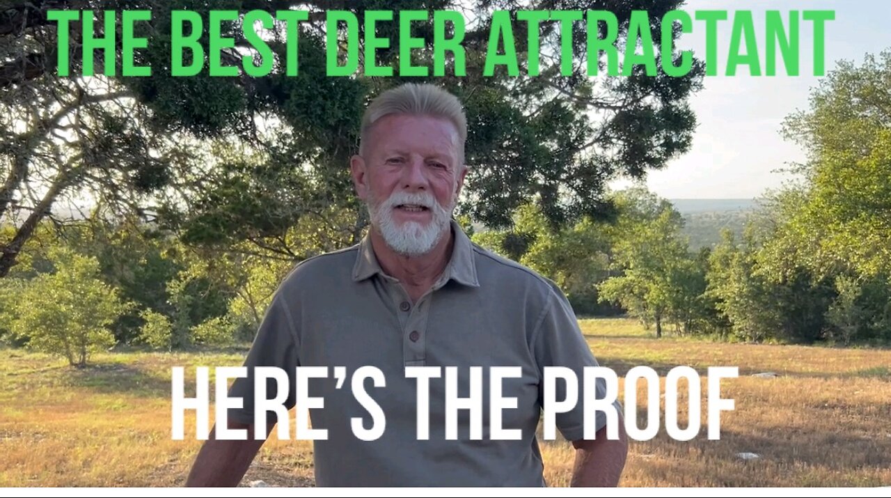 The Best Deer Attractant - Here’s The Proof