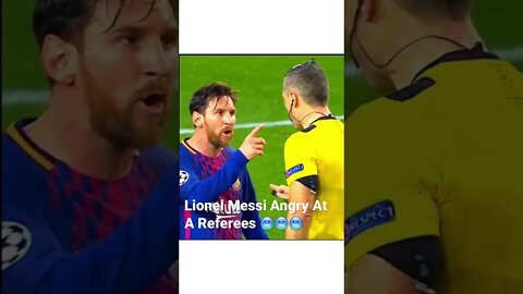 Lionel Messi Angry At A Referees 🥶🥶🥶